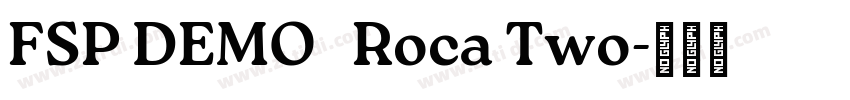 FSP DEMO   Roca Two字体转换